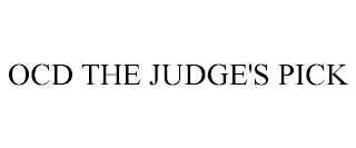 OCD THE JUDGE'S PICK