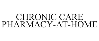 CHRONIC CARE PHARMACY-AT-HOME