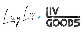 LIVYLU + LIV GOODS