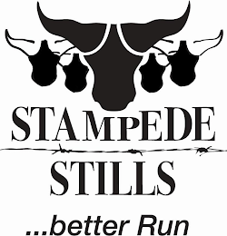 STAMPEDE STILLS ...BETTER RUN