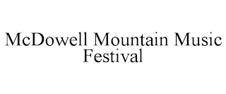 MCDOWELL MOUNTAIN MUSIC FESTIVAL