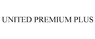 UNITED PREMIUM PLUS