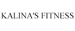 KALINA'S FITNESS