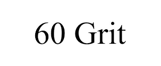 60 GRIT