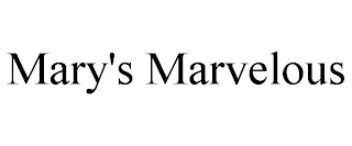 MARY'S MARVELOUS