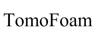 TOMOFOAM