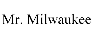 MR. MILWAUKEE