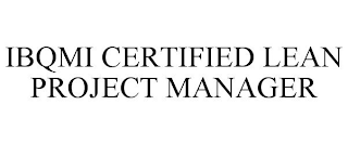 IBQMI CERTIFIED LEAN PROJECT MANAGER