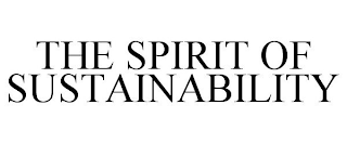 THE SPIRIT OF SUSTAINABILITY