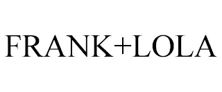 FRANK+LOLA