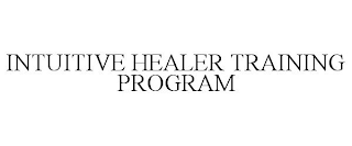 INTUITIVE HEALER TRAINING PROGRAM