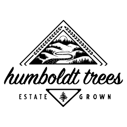 HUMBOLDT TREES ESTATE GROWN