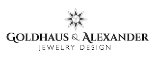 GOLDHAUS & ALEXANDER JEWELRY DESIGN