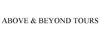 ABOVE & BEYOND TOURS