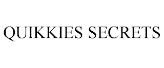 QUIKKIES SECRETS