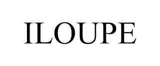 ILOUPE