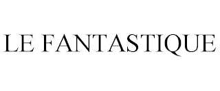LE FANTASTIQUE