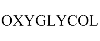 OXYGLYCOL