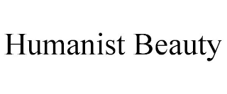 HUMANIST BEAUTY
