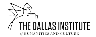 THE DALLAS INSTITUTE OF HUMANITIES AND CULTURE