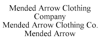 MENDED ARROW CLOTHING COMPANY MENDED ARROW CLOTHING CO. MENDED ARROW