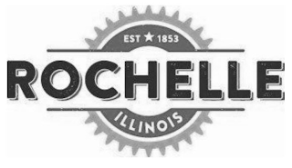 EST 1853 ROCHELLE ILLINOIS