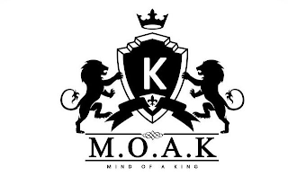 K MIND OF A KING M.O.A.K.