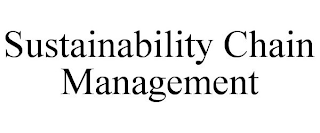 SUSTAINABILITY CHAIN MANAGEMENT