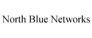 NORTH BLUE NETWORKS
