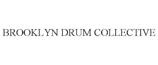 BROOKLYN DRUM COLLECTIVE