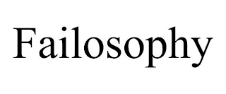 FAILOSOPHY