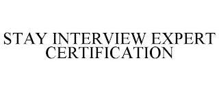 STAY INTERVIEW EXPERT CERTIFICATION