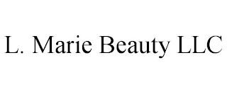 L. MARIE BEAUTY LLC