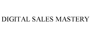 DIGITAL SALES MASTERY