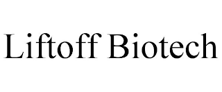 LIFTOFF BIOTECH