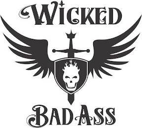 WICKED BAD ASS