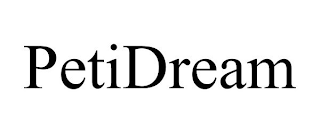 PETIDREAM