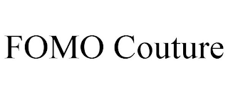 FOMO COUTURE