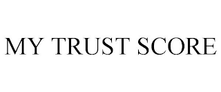 MY TRUST SCORE