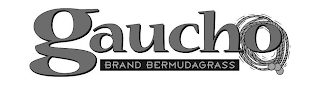 GAUCHO BRAND BERMUDAGRASS