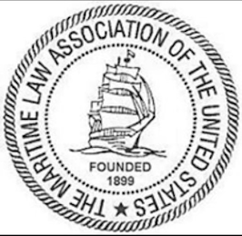 THE MARITIME LAW ASSOCIATION OF THE UNITED STATES FOUNDED 1899