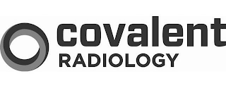 COVALENT RADIOLOGY