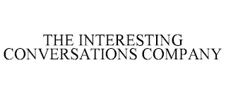 THE INTERESTING CONVERSATIONS COMPANY