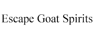 ESCAPE GOAT SPIRITS