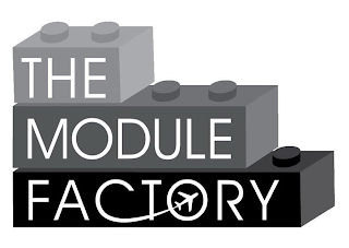 THE MODULE FACTORY