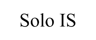 SOLO IS