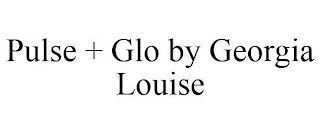 PULSE + GLO BY GEORGIA LOUISE