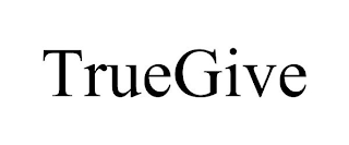 TRUEGIVE