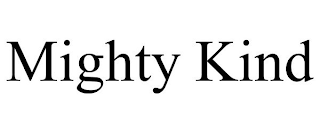 MIGHTY KIND