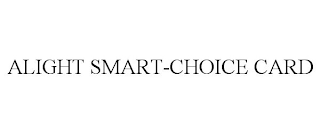 ALIGHT SMART-CHOICE CARD